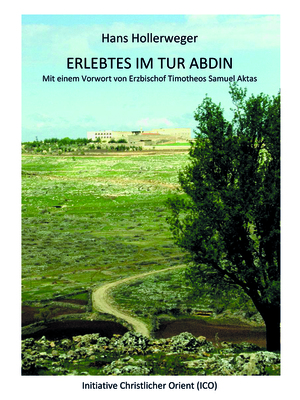Buch "Erlebtes im Tur Abdin"